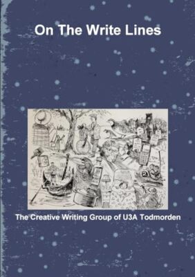 On The Write Lines von Creative Writing Group Todmorden U3A (Taschenbuch, 2012)