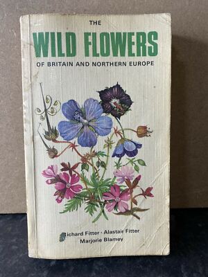 The Wildflowers Of Britain & Northen Europe Marjorie Blamey, Richard Fitter 1974