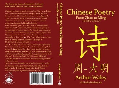 Arthur Waley Chinese Poetry From Zhou to Ming (1000BC-1647AD) (Taschenbuch)