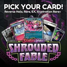 Shrouded Fable - Choose Your Card - Reverse Holo, Rare, ex, IR+ - NM - SV3.5