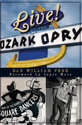 Live! at the Ozark Opry by Dan William Peek (English) Paperback Book