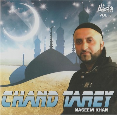 NASEEM KHAN - CHAND TAREY - VOL 3 - BRAND NEW LATEST NAAT CD - FREE UK POST