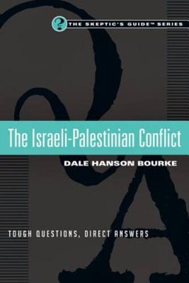 The Israeli-Palestinian Conflict: Tough Questions, Direct Answers (S - VERY GOOD