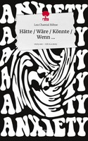 Lea Chantal RöHse | HäTte / WäRe / KöNnte / Wenn .... Life Is A Story -...