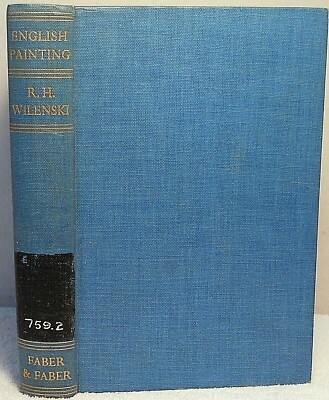 ENGLISH PAINTING Wilenski Art History Drawing Gothic Tudor Landscape Portrait