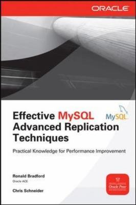 Effective MySQL: Replication Techniques in Depth