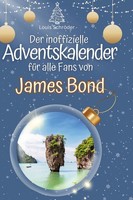 Der Inoffizielle Adventskalender FüR Alle Fans Von James Bond, Louis SchröD ...