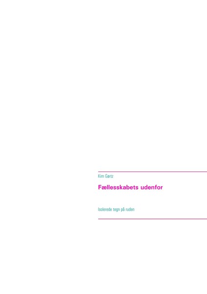 Kim GøRtz | FæLlesskabets Udenfor | Taschenbuch | DäNisch (2019) | 236 S.-image