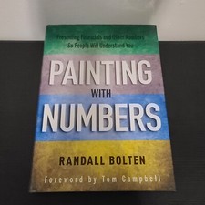 Painting with Numbers: Presenting Financials and Other Numbers So People.. HC