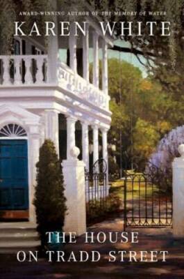 The House on Tradd Street - Paperback By White, Karen - VERY GOOD