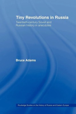 Tiny Revolutions in Russia Bruce Adams Taschenbuch Einband - flex.(Paperback)