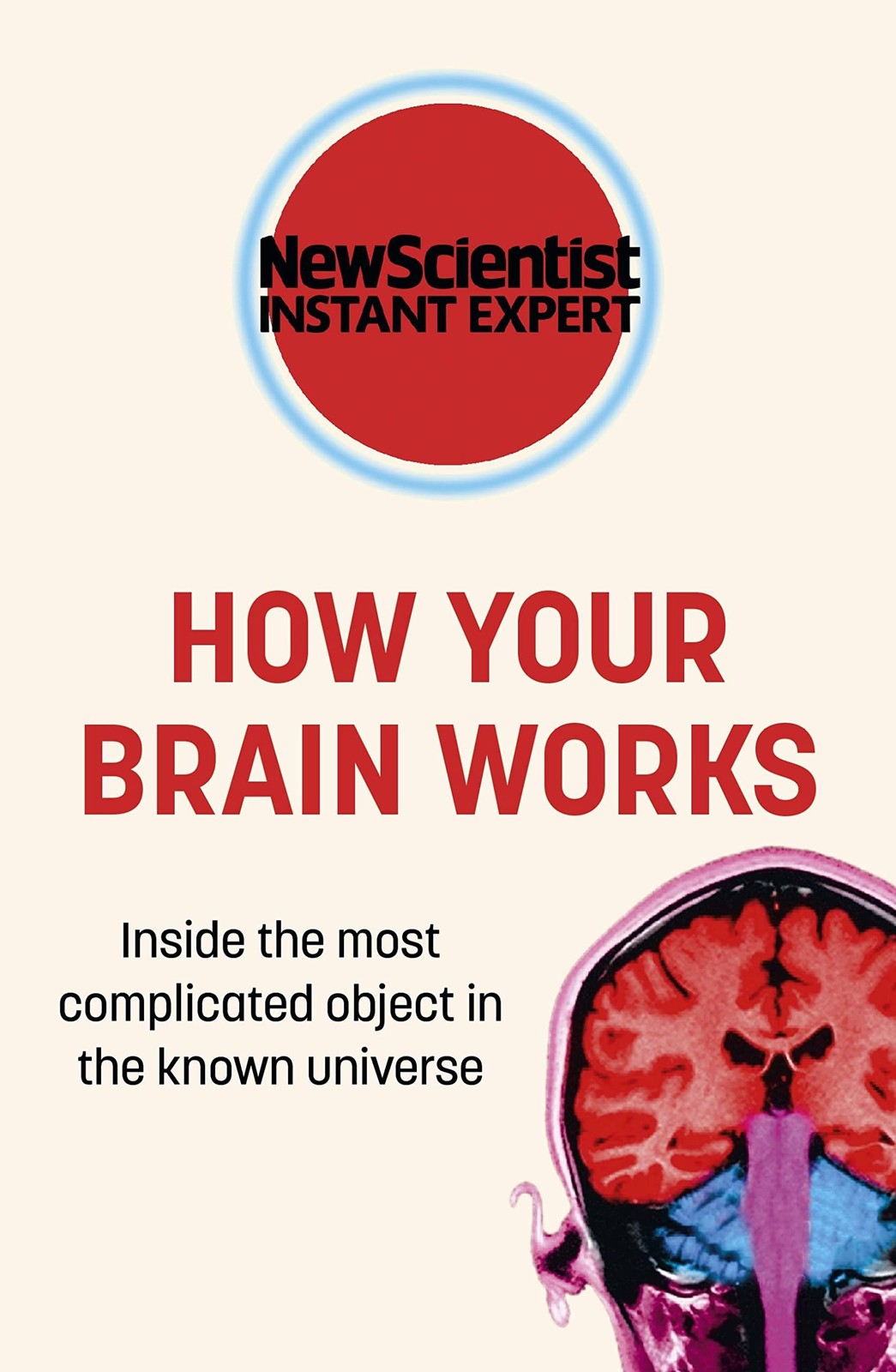 How Your Brain Works by New Scientist - - Image 4