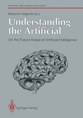 Understanding the Artificial: On the Future Shape of Artificial Intelligence xi