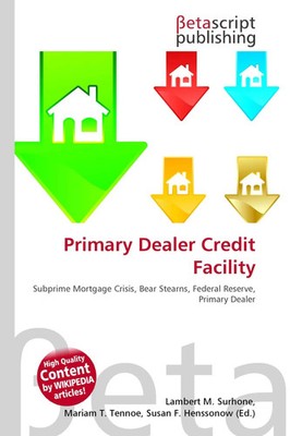 Lambert M. Surhone (u. a.) | Primary Dealer Credit Facility | Taschenbuch (2026)