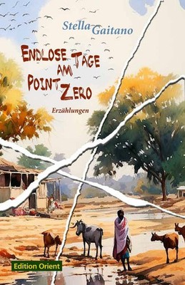 Endlose Tage am Point Zero Stella Gaitano
