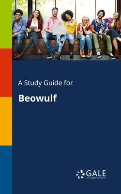 A Study Guide for Beowulf Cengage Learning Gale Taschenbuch Englisch 2017
