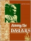 Among the Dayaks - Lim, Poh Chiang