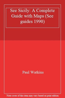 See Sicily: A Complete Guide with Maps (See guides 1990),Paul Wa