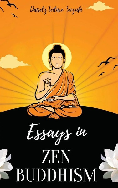 Daisetz Teitaro Teitaro Suzuki | Essays In Zen Buddhism | Buch | Englisch (2023)-image