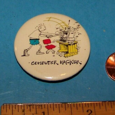 Computer Hacker  Vintage 1986 Button Original John Lamb  Funny / Humorous