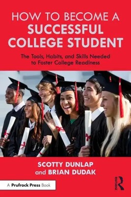 How to Become a Successful College Student | Scotty Dunlap (u. a.) | Taschenbuch