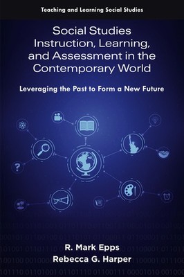 Social Studies Instruction, Learning, And Assessment In The ...