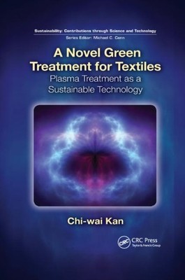 Kan - A Novel Green Treatment for Textiles  Plasma Treatment as a Sust - X555z