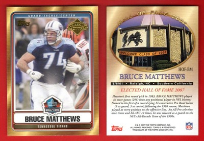 Bruce Matthews 2007 Topps HOF Class Hall Fame Card Oilers Jersey Variation RareA