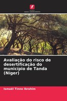 IsmaëL Tinno Ibrahim | AvaliaçãO Do Risco De DesertificaçãO Do MunicíPio De...