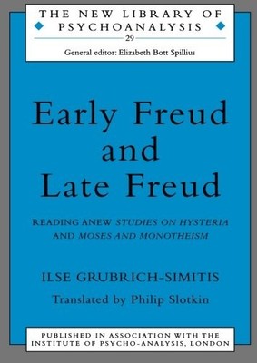 EARLY FREUD AND LATE FREUD: READING ANEW STUDIES ON By Ilse Grubrich-simitis VG+