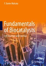 Fundamentals of Biocatalysts | Cell Structure...