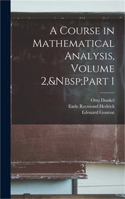 A Course in Mathematical Analysis, Volume 2, Part 1 (Hardback or Cased Book)