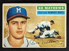 1956 Topps #107 Ed Mathews Milwaukee Braves