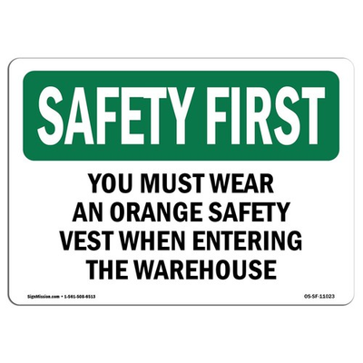 #ad OSHA Safety First Sign You Must Wear an Orange Safety Vest When Rigid Pla... $47.13