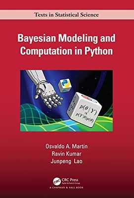 Bayesian Modeling and Computation in P..., Lao, Junpeng
