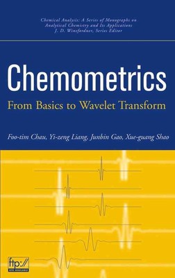 Chemometrics: From Basics to Wavelet Transform by Foo-Tim Chau (English) Hardcov