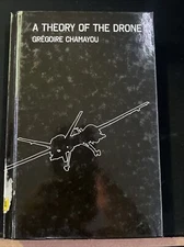 A Theory of the Drone by Gregoire Chamayou 2015 Hardcover 1st/1st New Press F8