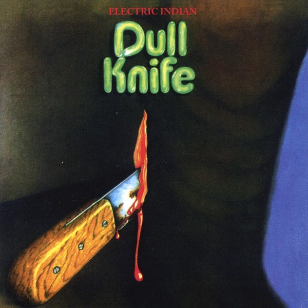 DULL KNIFE - Electric Indian - CD [MINT] 2004 Album
