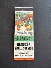 Vintage Indiana Matchbook “HENDRYX SHELL SERVICE” Brookston