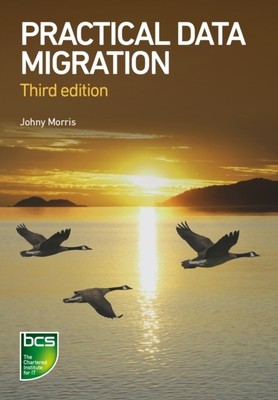 Practical Data Migration by Johny Morris (Paperback Book)