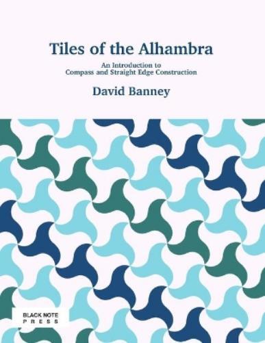 David Banney Tiles of the Alhambra (Tascabile)
