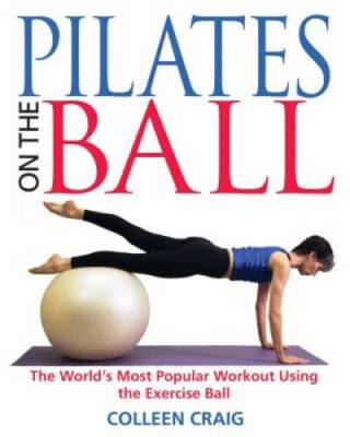 #ad Pilates on the Ball: The World#x27;s Most Popular Workout Using the Exerci GOOD $3.99
