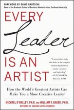 Every Leader Is an Arti... 9780071778572 by O'Malley, Michael, Baker, William H.