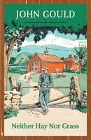 Neither Hay Nor Grass John Gould Taschenbuch Kartoniert / Broschiert Englisch