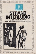 Strano interludio - Eugene O'Neill (Edizione Gli Associati) []