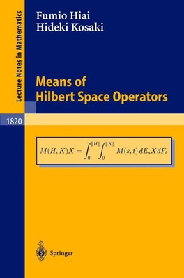Means of Hilbert Space Operators Hideki Kosaki (u. a.) Taschenbuch viii Englisch