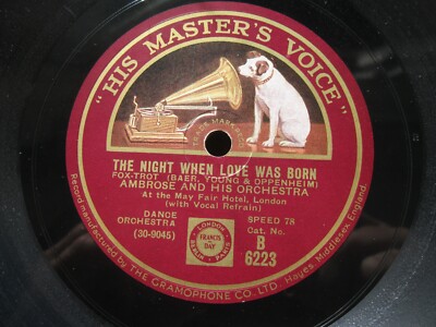 AMBROSE 78 RPM THE NIGHT WHEN LOVE WAS BORN / THAT GOES ON... 1933 UK HMV B6223