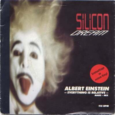 Silicon Dream - Albert Einstein - Everything Is Relative (7'', Single, Red)