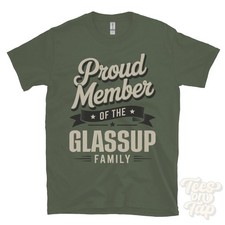 PROUD MEMBER OF THE GLASSUP FAMILY T-SHIRT surname last name heritage ancestry