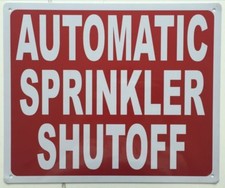 AUTOMATIC SPRINKLER SHUTOFF SIGN  Aluminium Reflective , RED 10x12 -REF24-1027